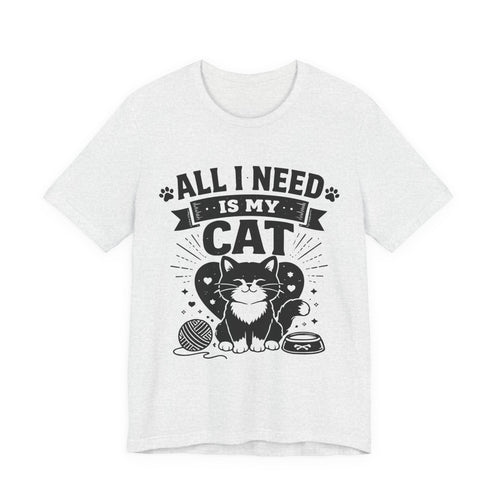 All I Need Is My Cat T-Shirt | Cute Cat Illustration, Yarn & Bowl Design