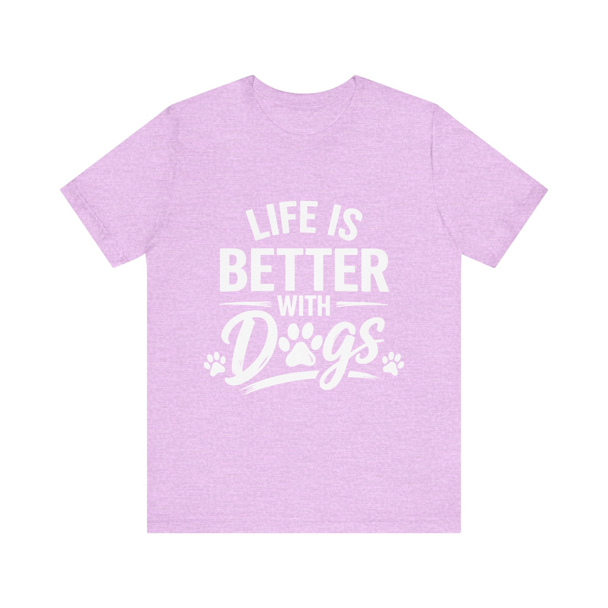 Life Is Better With Dogs T-Shirt | Dog Paw Graphic Tee