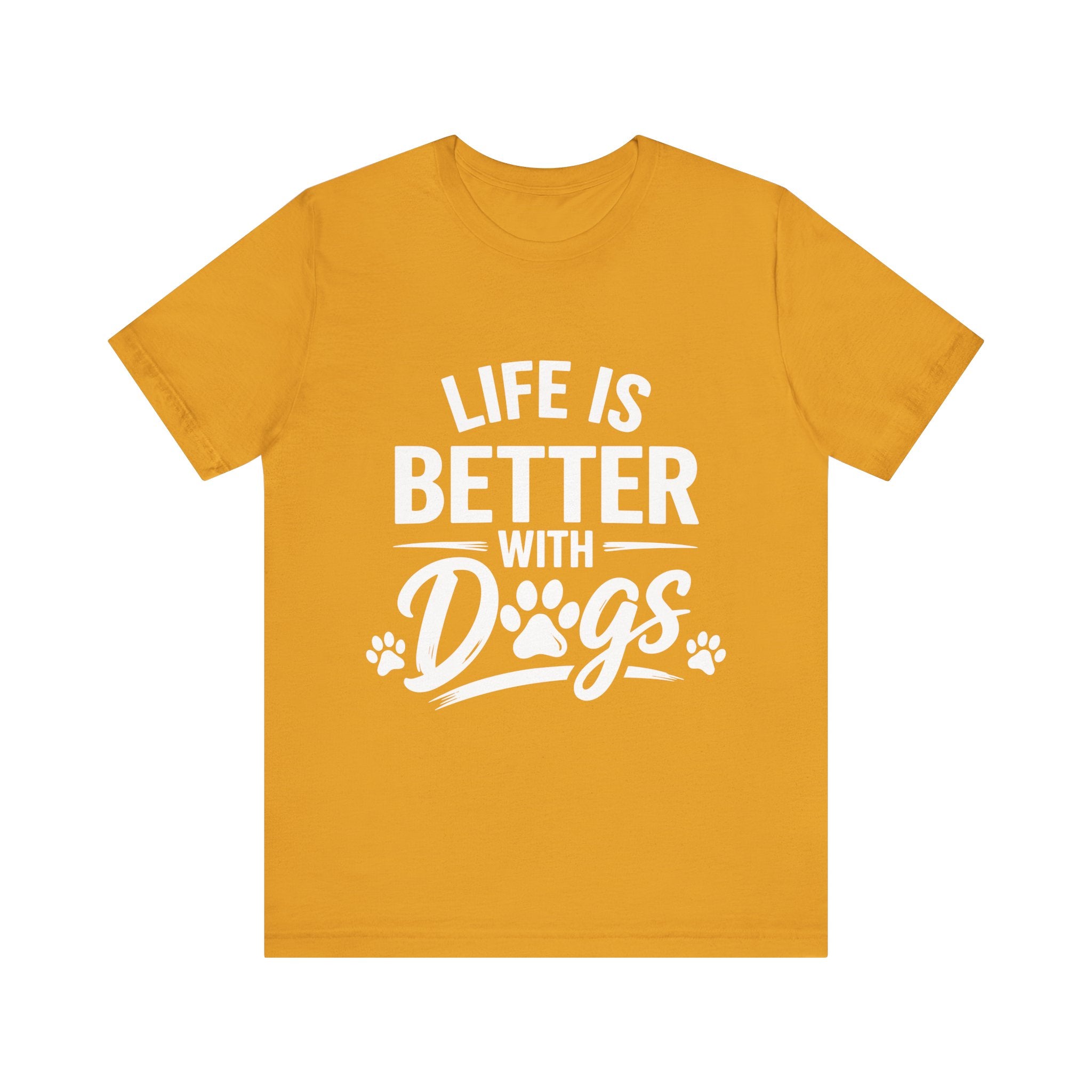 Life Is Better With Dogs T-Shirt | Dog Paw Graphic Tee